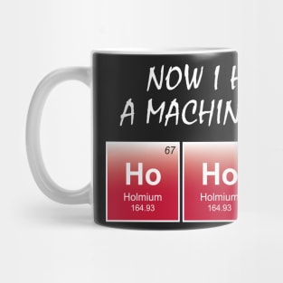 Die Hard / Die Holmium - Now I have a machine gun! Mug